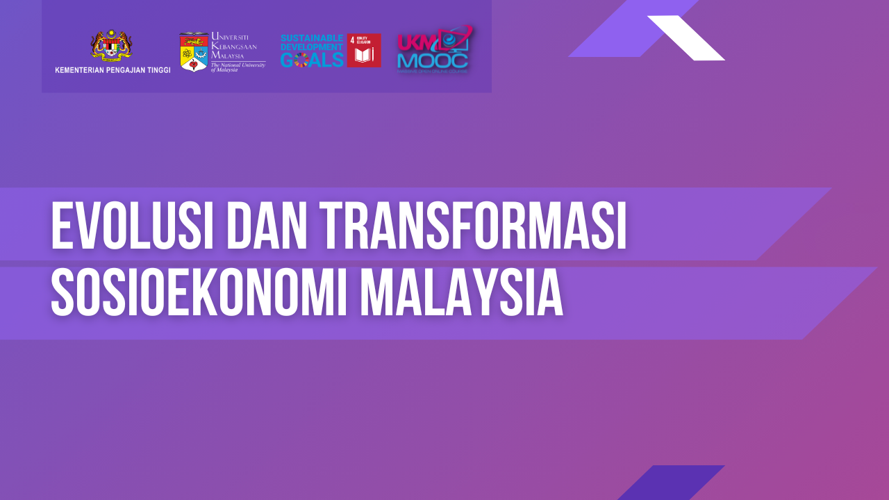 Evolusi dan Transformasi Sosioekonomi Malaysia