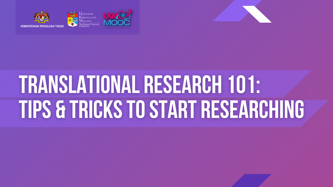 Translational Research 101: Tips & Tricks to Start Researching